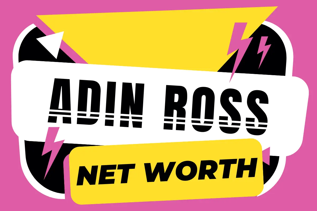 Adin Ross Net Worth